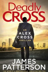 Cover Art for 9781780899497, Deadly Cross: (Alex Cross 28) by James Patterson