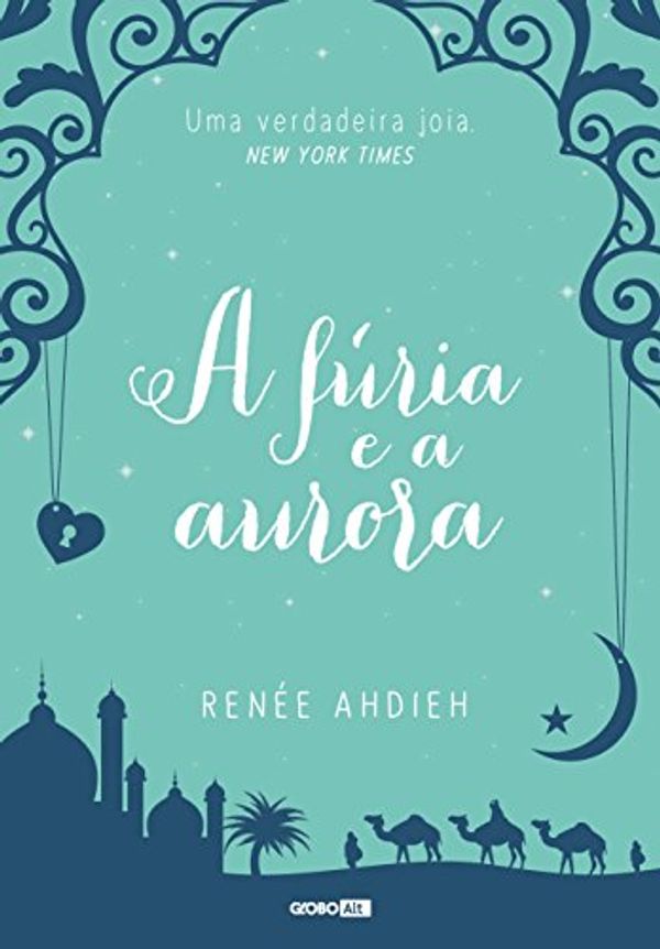 Cover Art for 9788525060358, A fúria e a Aurora by Renee Ahdieh