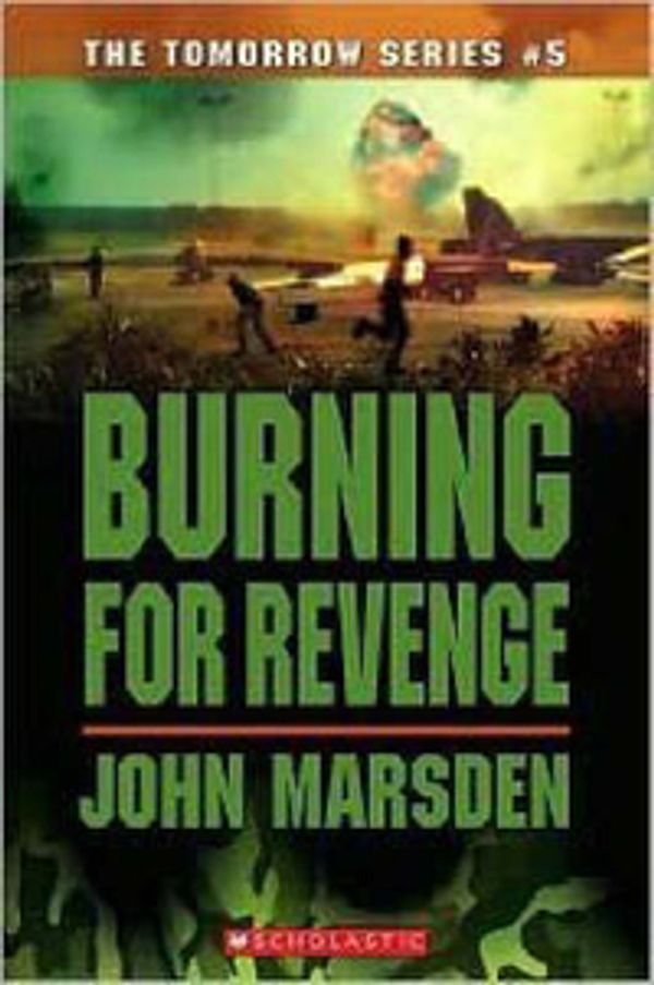Cover Art for 9780439858038, Burning for Revenge by John Marsden