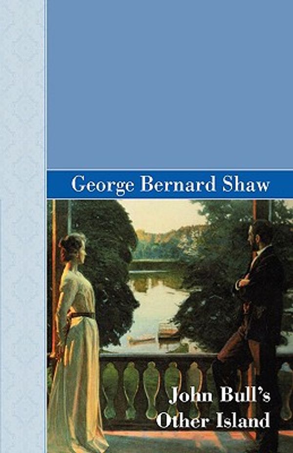 Cover Art for 9781605121772, John Bull's Other Island by George Bernard Shaw