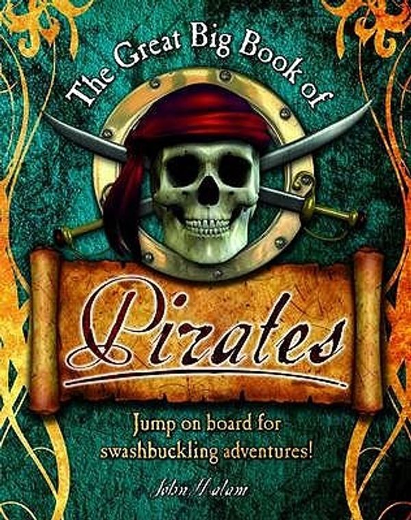 Cover Art for 9781848351219, The Great Big Book of Pirates by John Malam