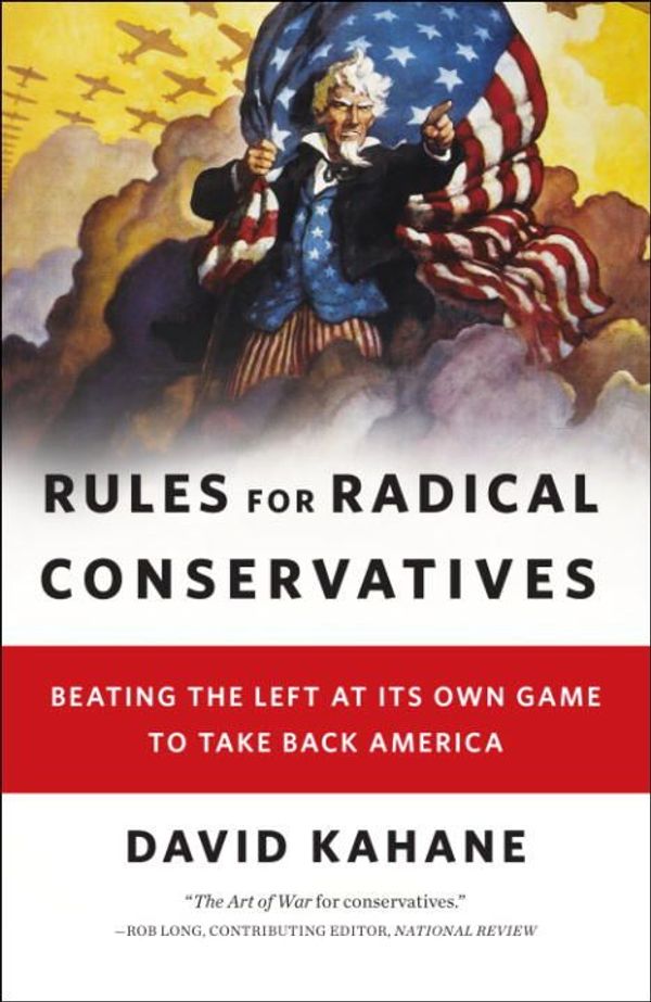 Cover Art for 9780345521873, Rules for Radical Conservatives by David Kahane