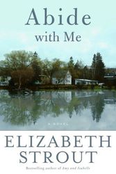 Cover Art for B014I98EJC, Abide with Me: A Novel by Strout, Elizabeth (March 14, 2006) Hardcover by Unknown