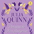 Cover Art for 9788416327775, Por culpa de Miss Bridgerton (Spanish Edition) by Julia Quinn