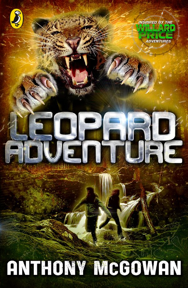 Cover Art for 9780141339450, Leopard Adventure: Willard Price by Anthony McGowan