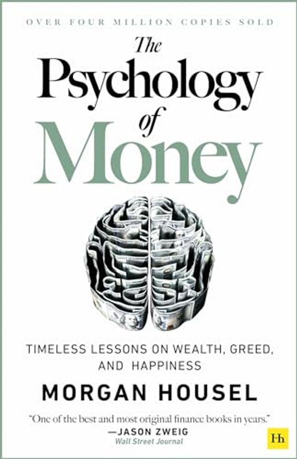 Cover Art for B0CLKZQD46, The Psychology of Money: Timeless lessons on wealth, greed, and happiness by Morgan Housel