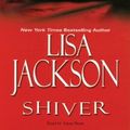Cover Art for 9781423315124, Shiver (New Orleans Series) by Lisa Jackson, Joyce Bean