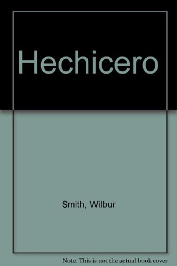 Cover Art for 9789707262027, Hechicero by Wilbur Smith
