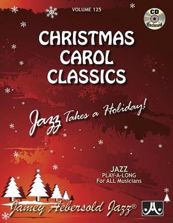 Cover Art for 9781562241643, Christmas Carol Classics by Jamey Aebersold