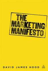 Cover Art for 9780749468521, The Marketing Manifesto by David James Hood