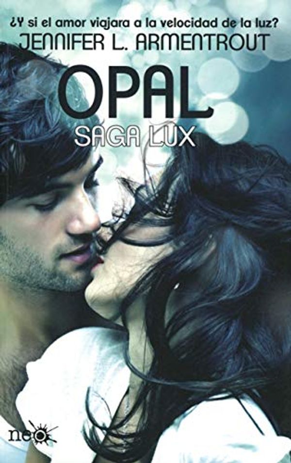 Cover Art for 9786078663804, OPAL. SAGA LUX #3 by ARMENTROUT, JENNIFER L.