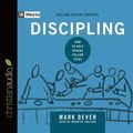 Cover Art for 9781633897434, Discipling: How to Help Others Follow Jesus (9Marks) by Mark Dever, Maurice England