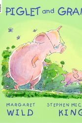 Cover Art for 9781921504204, Piglet and Granny by Margaret Wild