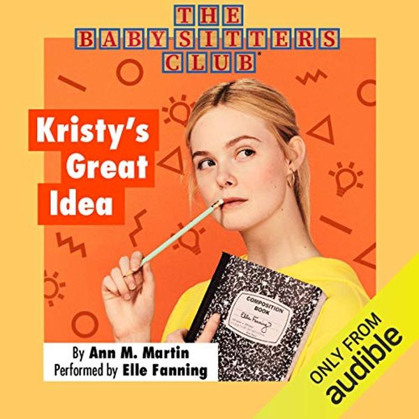 Cover Art for B07R7DL573, Kristy's Great Idea: The Baby-Sitters Club, Book 1 by Ann M. Martin