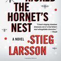 Cover Art for B01K3KP3WQ, The Girl Who Kicked the Hornet's Nest by Stieg Larsson (2012-02-21) by Stieg Larsson