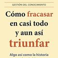 Cover Art for 9788496627895, Como fracasar en casi todo y aun asi triunfar / How to Fail at Almost Everything and Still Win Big by Scott Adams