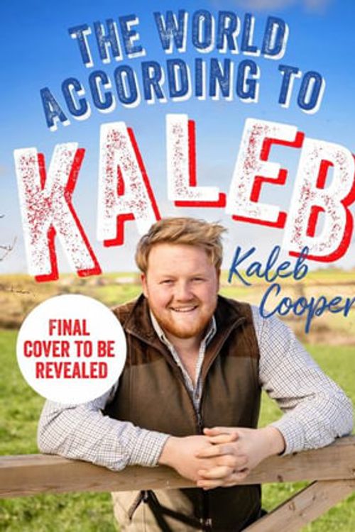 Cover Art for 9781529424799, The World According to Kaleb by Kaleb Cooper