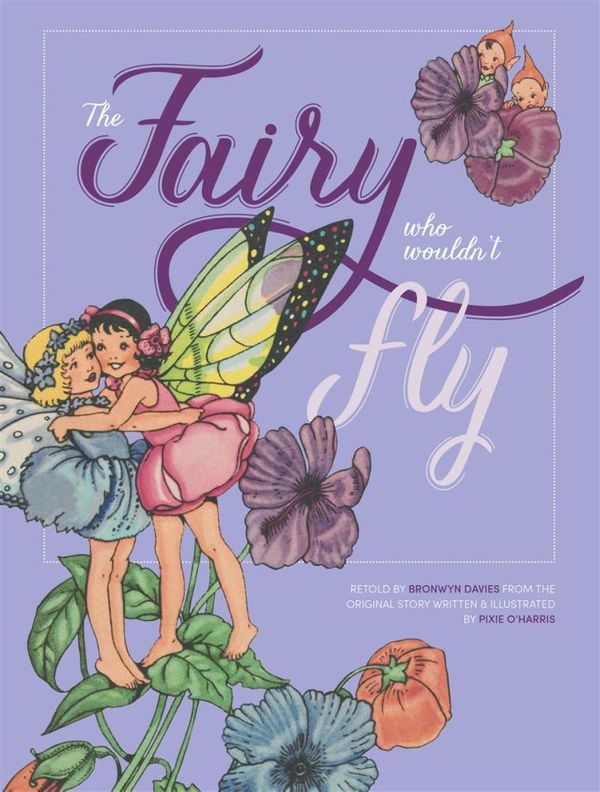 Cover Art for 9780642278517, The Fairy Who Wouldn't Fly by Pixie O'Harris