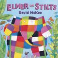 Cover Art for 9780099296713, Elmer On Stilts by David McKee