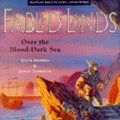 Cover Art for 9780330341721, Over the Blood-dark Sea (Fabled Lands) by Dave Morris, Jamie Thomson