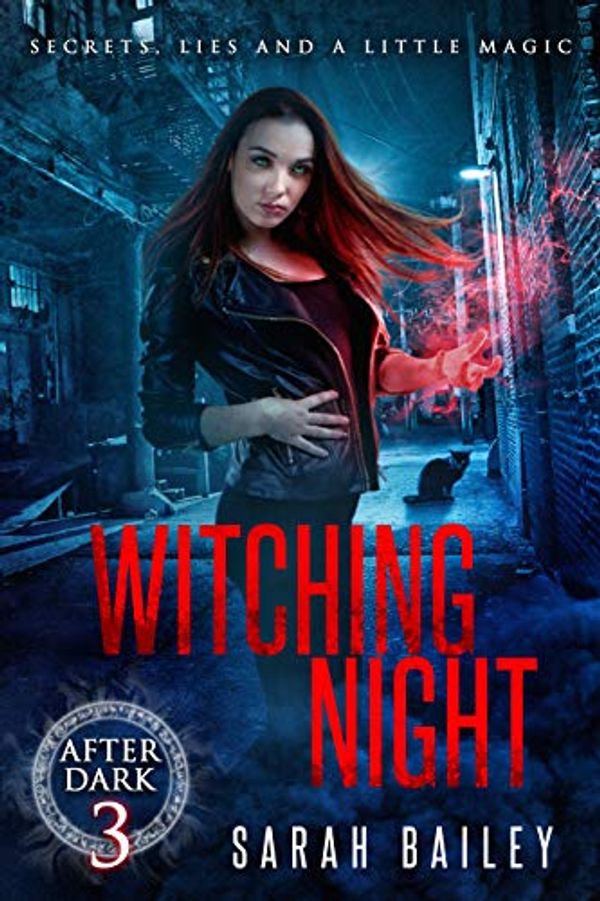 Cover Art for B07H21WJ2C, Witching Night: A Paranormal Romance (After Dark Book 3) by Sarah Bailey