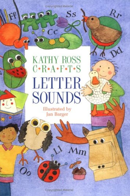 Cover Art for 9780761321026, Kathy Ross Crafts Letter Sounds by Kathy Ross