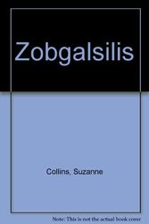 Cover Art for 9789934016769, Zobgaļsīlis by Suzanne Collins