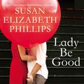 Cover Art for 9780063016262, Lady Be Good by Susan Elizabeth Phillips