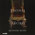 Cover Art for 9788525060808, Um trono negro by Kendare Blake