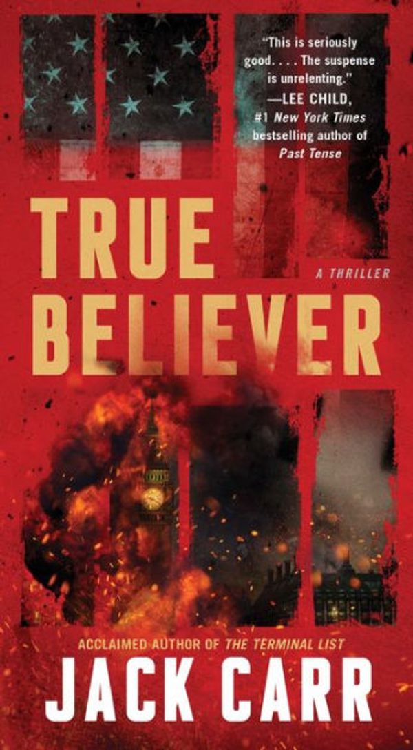 Cover Art for 9781501180842, True Believer (Terminal List) by Jack Carr