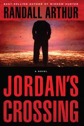 Cover Art for 9781590522608, Jordans Crossing by Randall Arthur