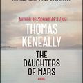 Cover Art for B00ALYY6UA, The Daughters of Mars: A Novel by Thomas Keneally
