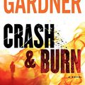 Cover Art for 9781410475022, Crash and Burn by Gardner, Lisa
