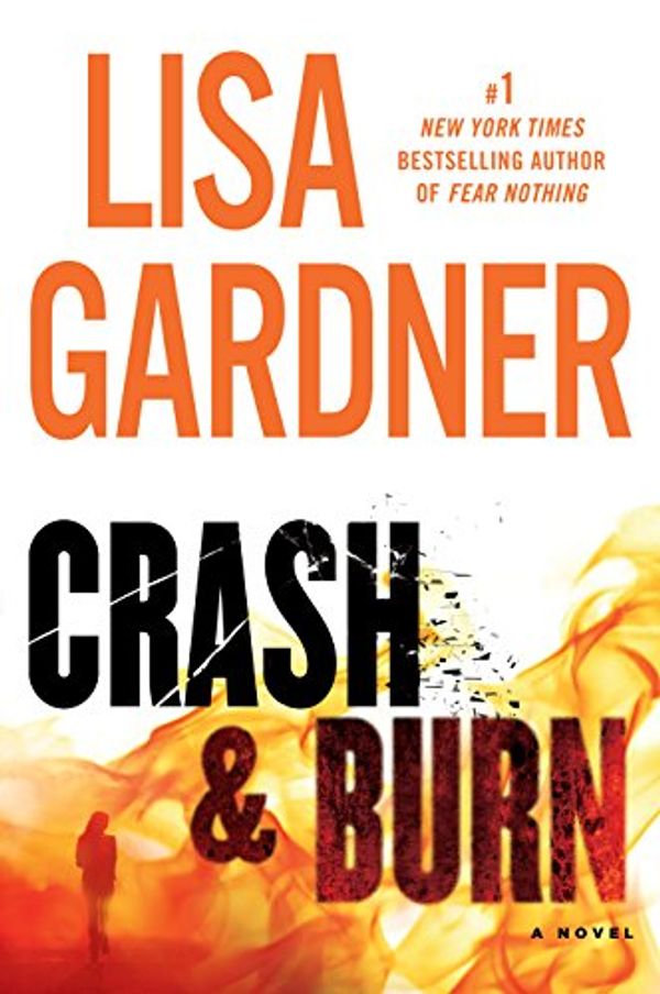 Cover Art for 9781410475022, Crash and Burn by Gardner, Lisa