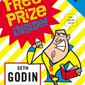Cover Art for 9780718147723, Free Prize Inside by Seth Godin