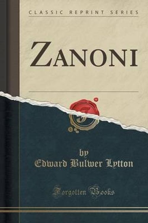 Cover Art for 9781330297728, Zanoni (Classic Reprint) by Edward Bulwer Lytton