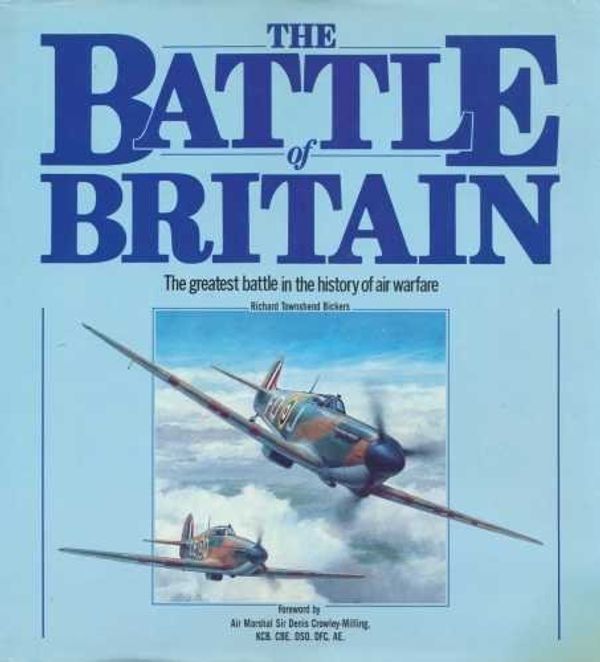 Cover Art for 9780393027662, The Battle of Britain: The Greatest Air Battle of World War II by Richard Alexander Hough