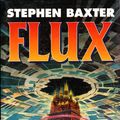 Cover Art for 9780002240253, Flux by Stephen Baxter
