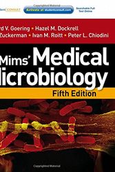 Cover Art for 9780723436010, Mims' Medical Microbiology by Goering Professor, Richard, Hazel Dockrell, Zuckerman Dr., Mark, Ivan Roitt, Chiodini Professor, Peter L.