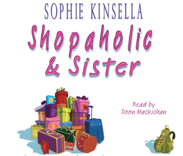 Cover Art for 9781846579042, Shopaholic & Sister by Sophie Kinsella