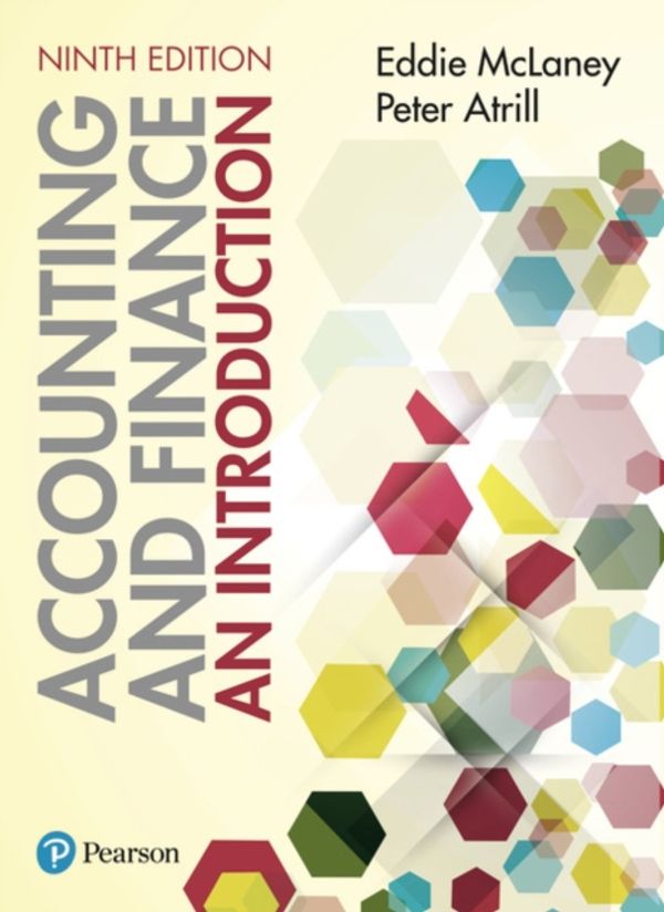Cover Art for 9781292204482, Accounting and FinanceAn Introduction 9th edition by Eddie McLaney, Peter Atrill