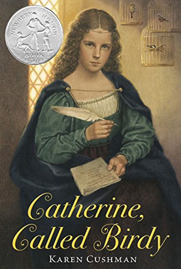 Cover Art for 9780547722184, Catherine, Called Birdy by Karen Cushman