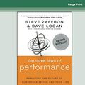 Cover Art for 9780369301277, The Three Laws of Performance: Rewriting the Future of Your Organization and Your Life by Dave Logan, Steve Zaffron And