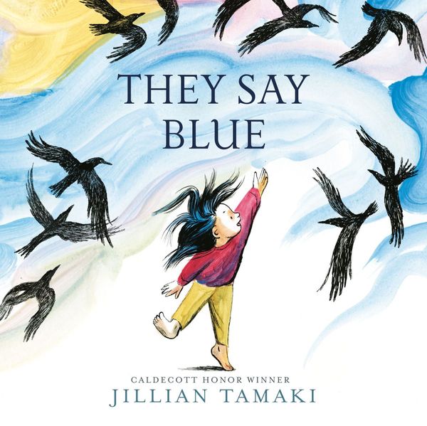 Cover Art for 9781683352778, They Say Blue by Jillian Tamaki