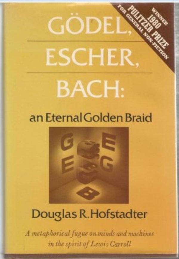 Cover Art for 9780855277574, Gödel, Escher, Bach : An Eternal Golden Braid by Douglas R. Hofstadter
