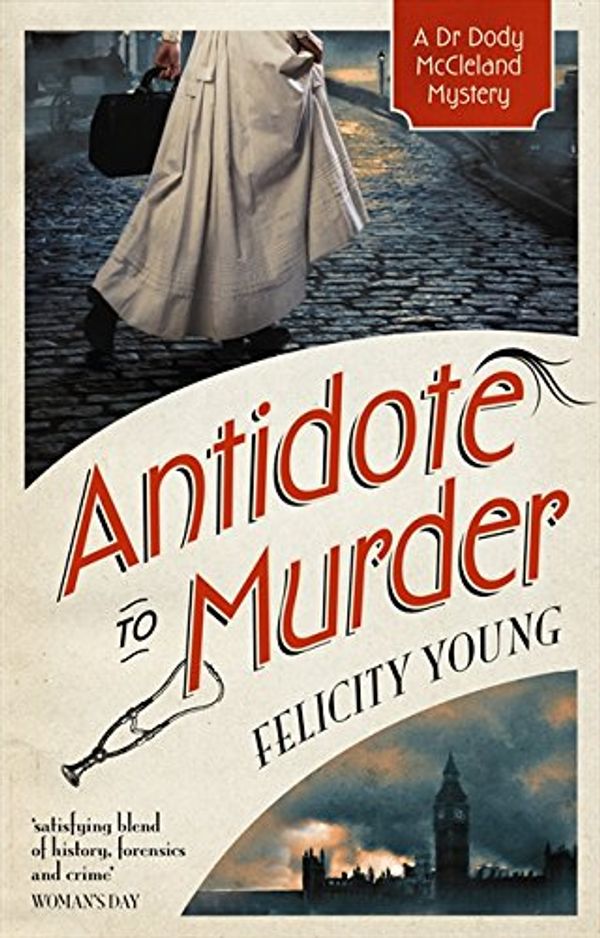 Cover Art for 9780732293697, Antidote to Murder by Felicity Young