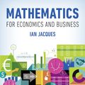 Cover Art for 9781292191669, Mathematics for Economics and Business by Ian Jacques