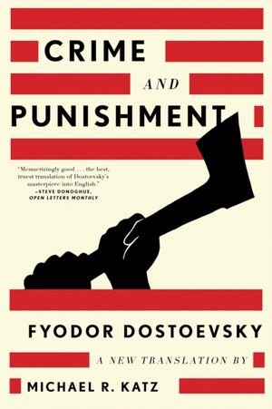Cover Art for 9781631490330, Crime and Punishment: A New Translation by Fyodor Dostoevsky