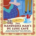 Cover Art for 9780345808622, The Handsome Man's De Luxe Café: No. 1 Ladies' Detective Agency (15) by McCall Smith, Alexander