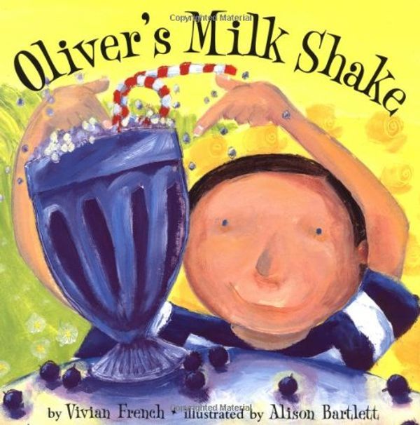 Cover Art for 9780531303047, Oliver's Milk Shake by Vivian French